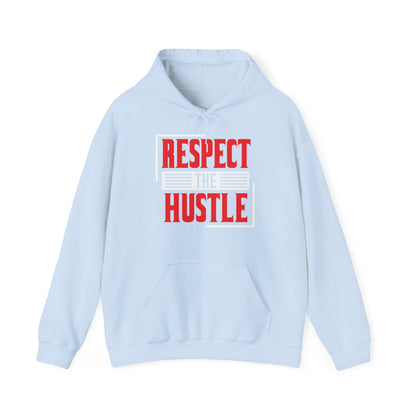 Motivational Unisex Hooded Sweatshirt - Respect The Hustle Design