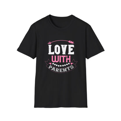 Valentine's Day Unisex T-Shirt - Love With Parents Design