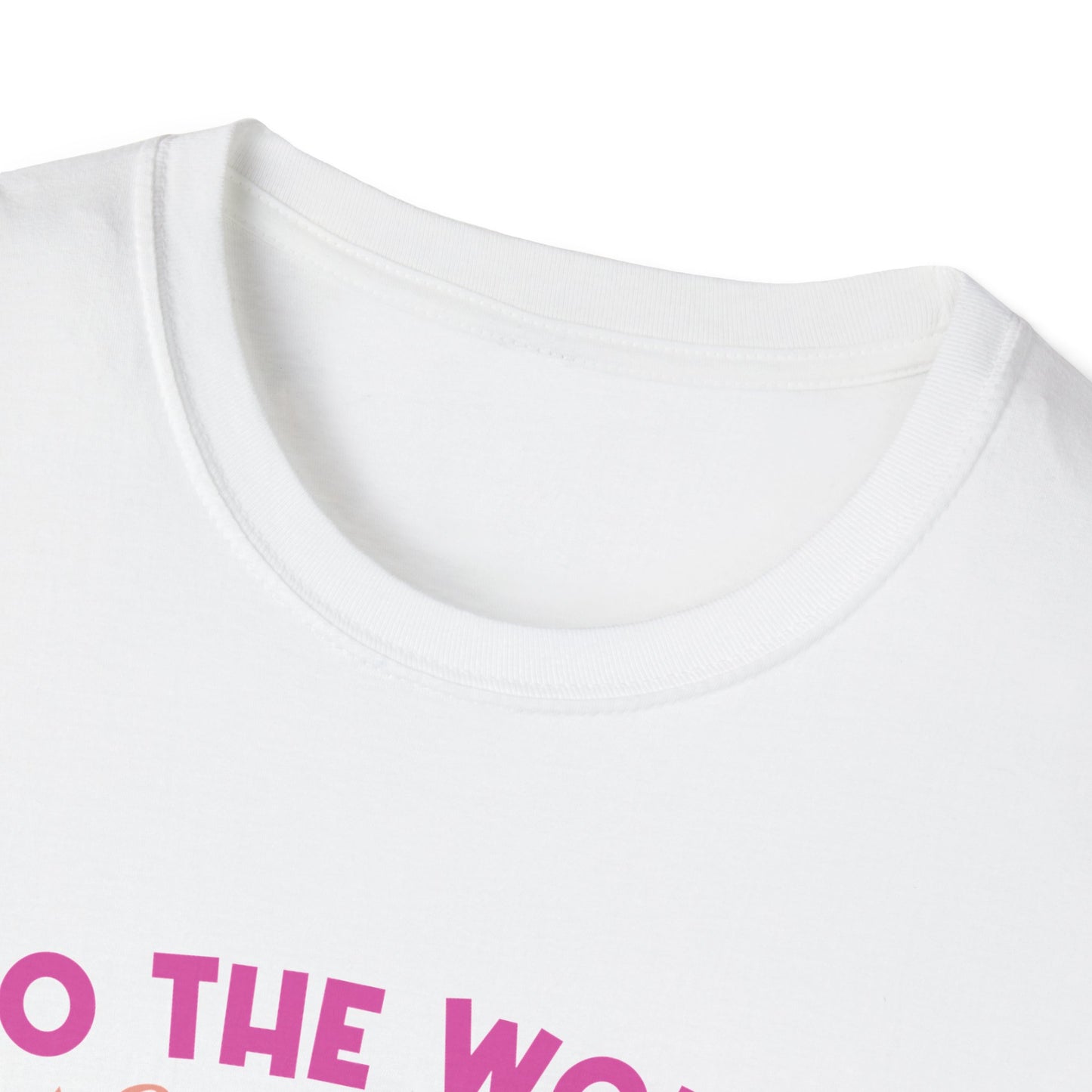 Mother's Day Unisex T-Shirt - To Your Family You Are The World Design