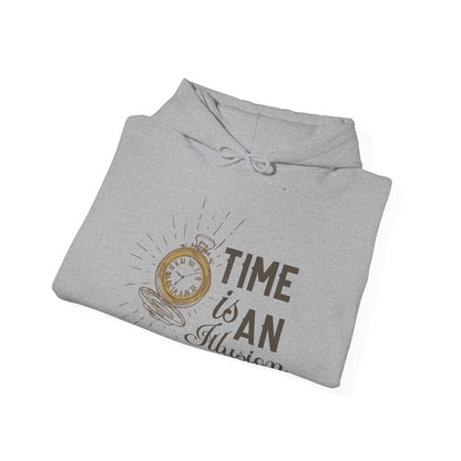 Motivational Unisex Hooded Sweatshirt - Time Is An Illusion Design