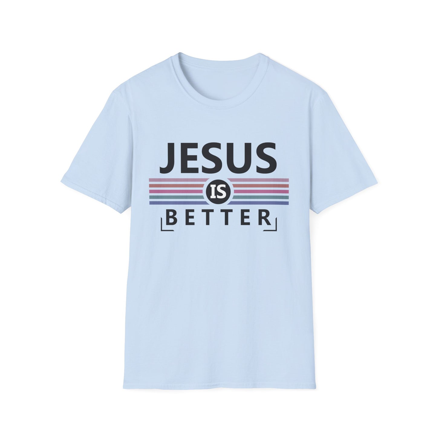 Christian Unisex T-Shirt - Jesus Is Better Design