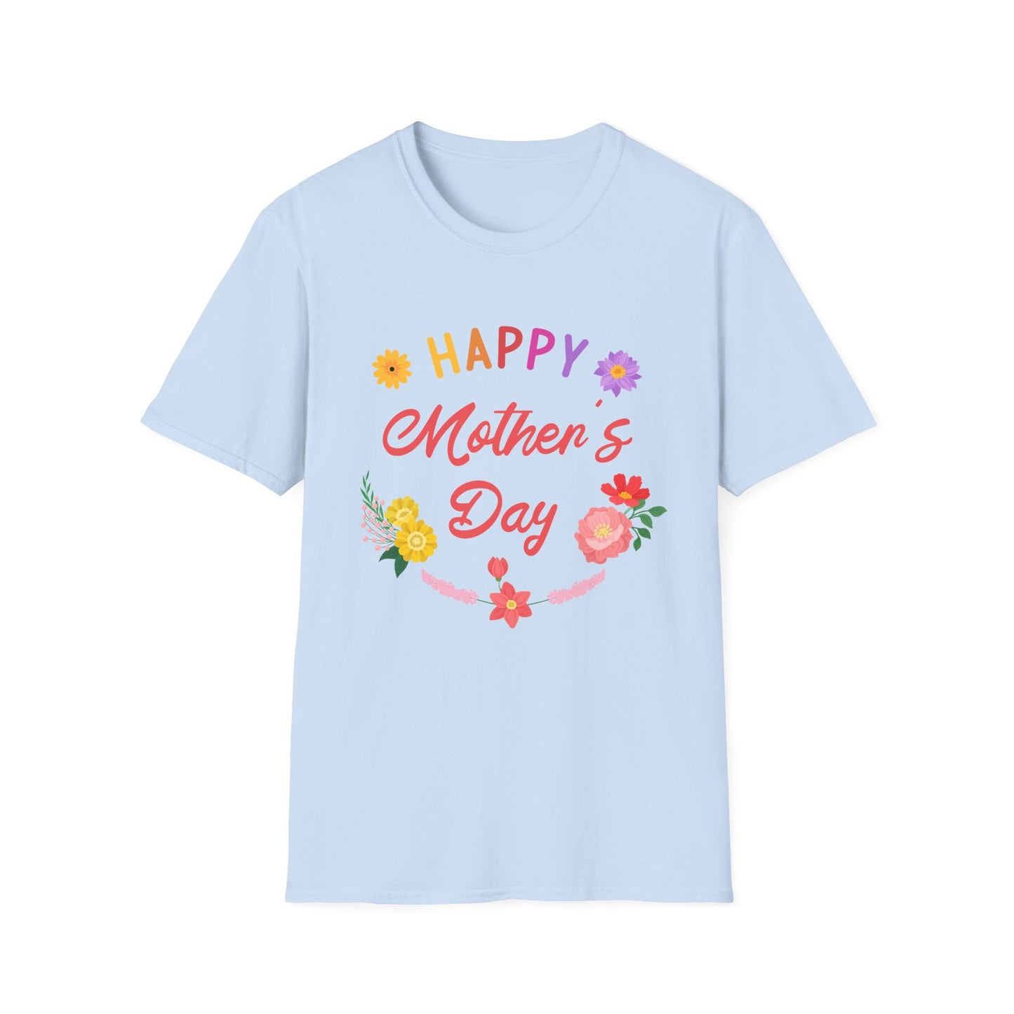 Mother's Day Unisex T-Shirt - Happy Mother's Day Design