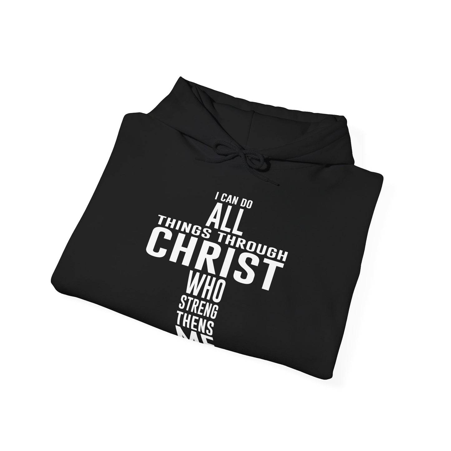 Christian Unisex Hooded Sweatshirt - I Can Do All Things Through Christ Design