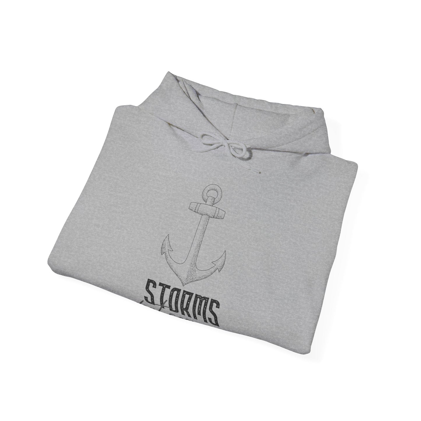 Motivational Unisex Hooded Sweatshirt - Storms Don't Scare Me Design