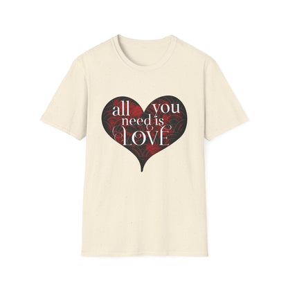 Valentine's Day Unisex T-Shirt - All You Need Is Love Design