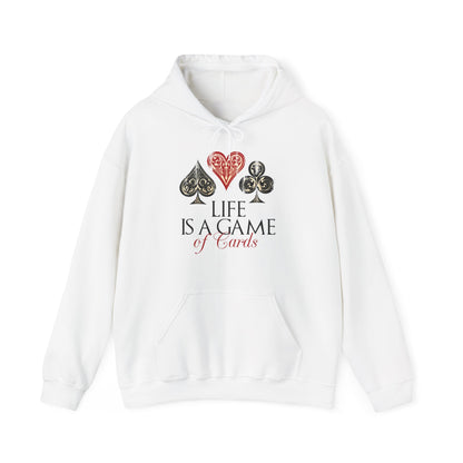 Motivational Unisex Hooded Sweatshirt - Life Is A Game Of Cards Design