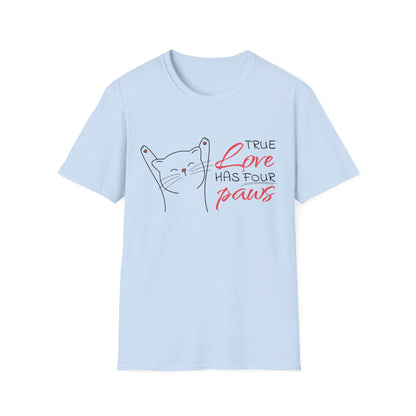 Valentine's Day Unisex T-Shirt - True Love Has Four Paws Design