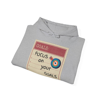 Motivational Unisex Hooded Sweatshirt - Focus On Your Goals Design