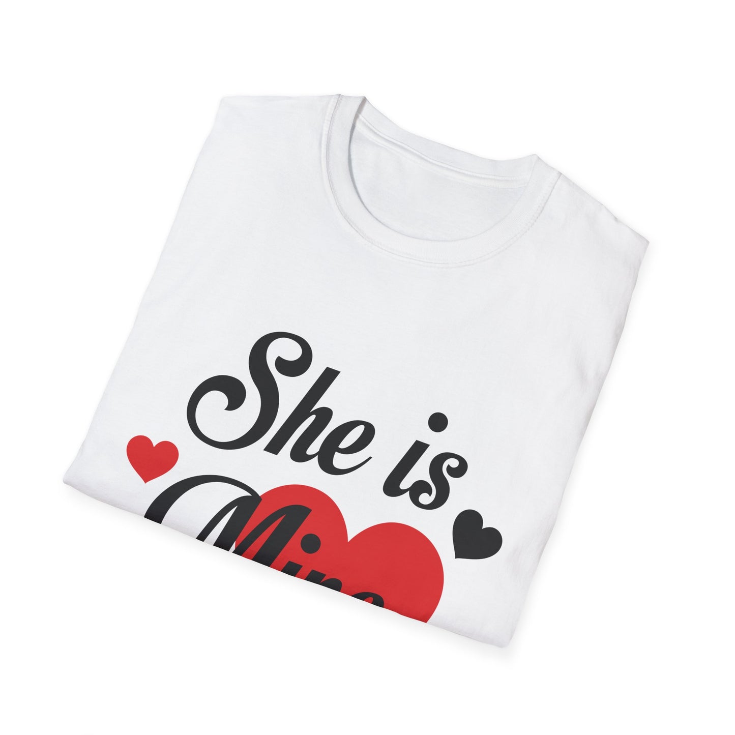 Valentine's Day Unisex T-Shirt - She Is Mine Design