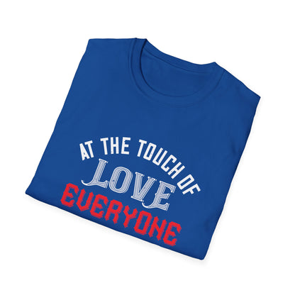 Valentine's Day Unisex T-Shirt - At The Touch Of Love Everyone Becomes A Poet Design