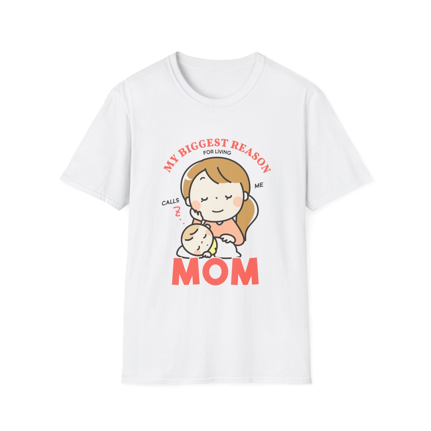 Mother's Day Unisex T-Shirt - My Biggest Reason For Living Calls Me Mom Design