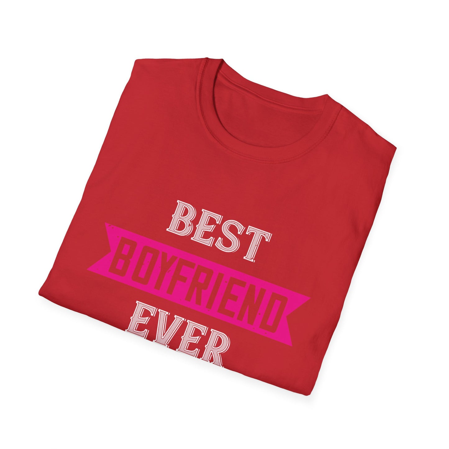 Valentine's Day Unisex T-Shirt - Best Boyfriend Ever Design