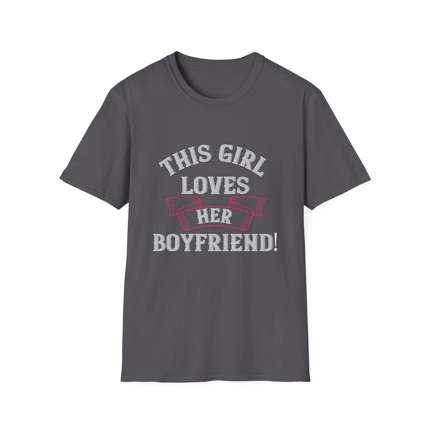 Valentine's Day Unisex T-Shirt - This Girl Loves Her Boyfriend Design