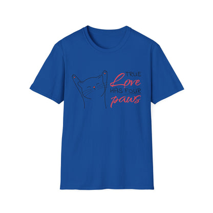 Valentine's Day Unisex T-Shirt - True Love Has Four Paws Design