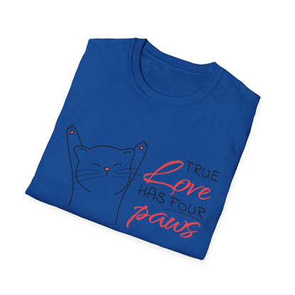 Valentine's Day Unisex T-Shirt - True Love Has Four Paws Design