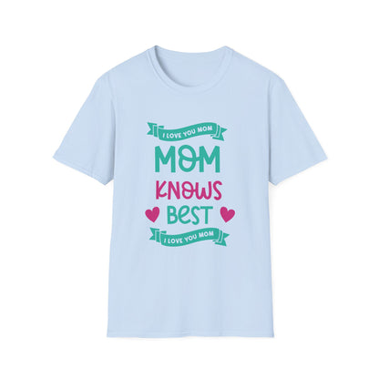 Mother's Day Unisex T-Shirt - Mom Knows Best Design