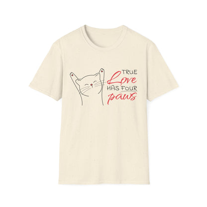 Valentine's Day Unisex T-Shirt - True Love Has Four Paws Design