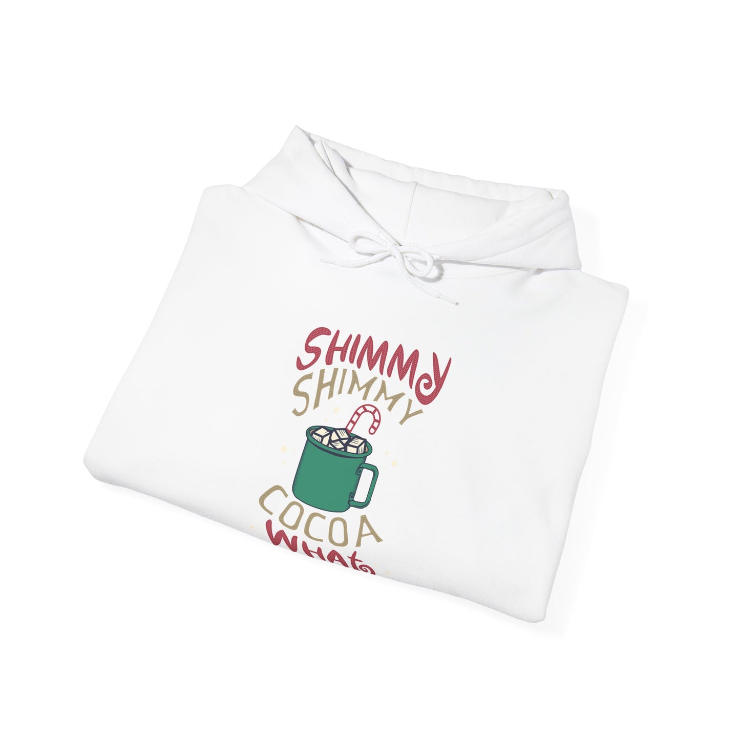 Christmas Unisex Hooded Sweatshirt - Shimmy Shimmy Cocoa What Design