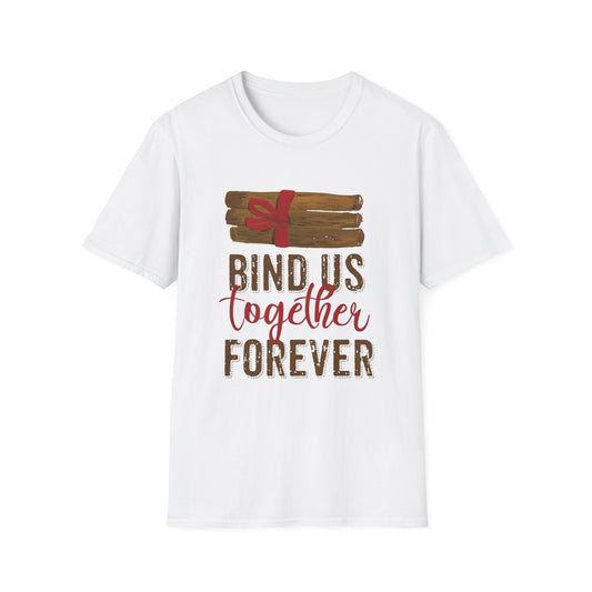 Valentine's Day Unisex T-Shirt - Bind Us Together Forever Design