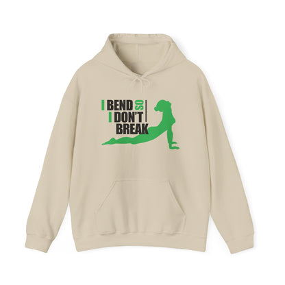 Motivational Unisex Hooded Sweatshirt - I Bend So I Don't Break Design