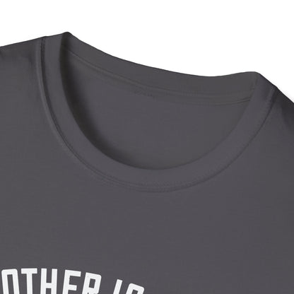 Mother's Day Unisex T-Shirt - A Mother Is Always The Beginning She Is How Things Begin Design