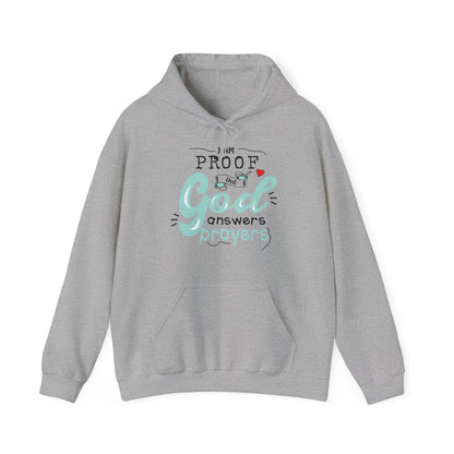 Christian Unisex Hooded Sweatshirt - I Am Proof That God Answers Prayers Design