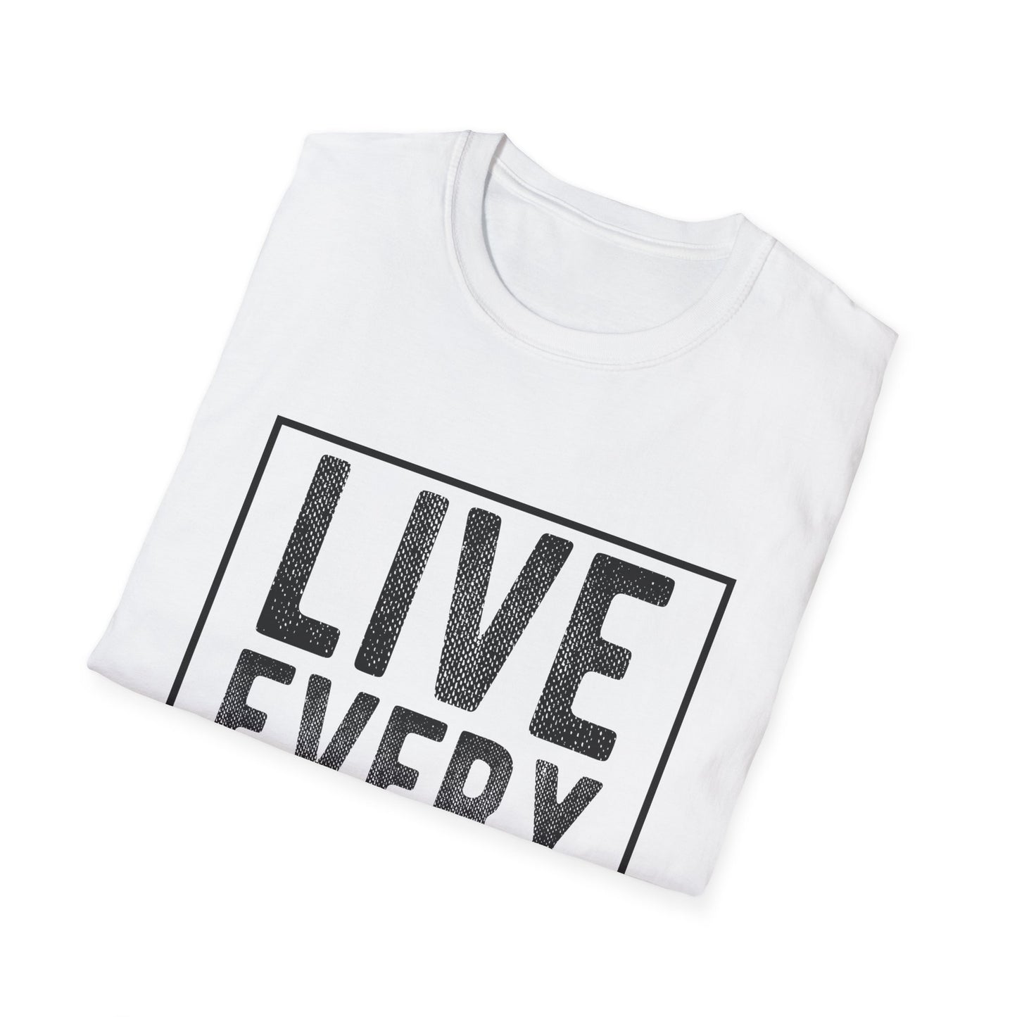 Motivational Unisex T-Shirt - Live Every Moment Design