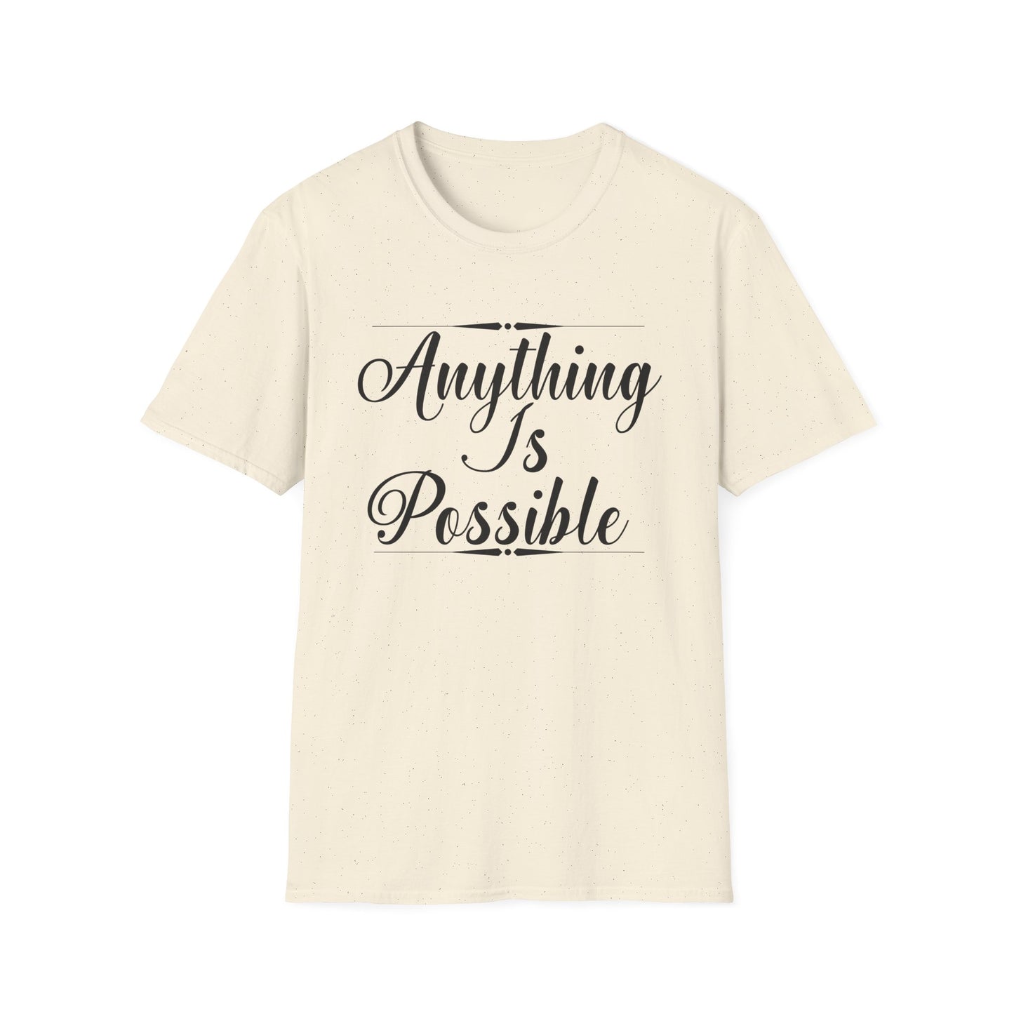 Motivational Unisex T-Shirt - Anything Is Possible Design