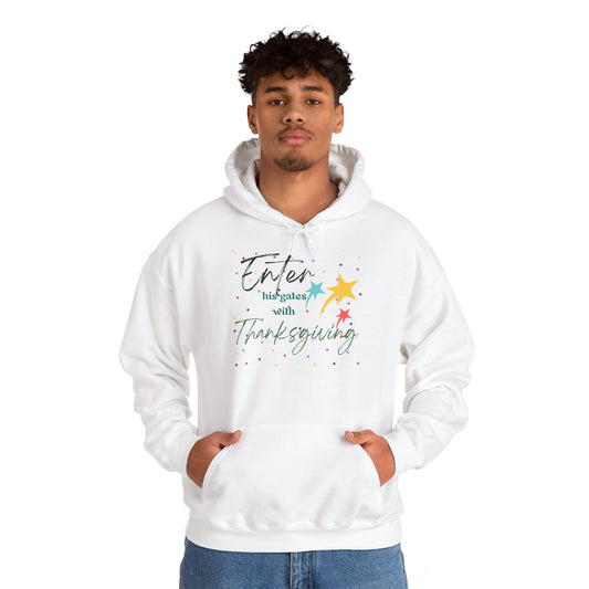 Christian Unisex Hooded Sweatshirt - Enter His Gates With Thanksgiving Design