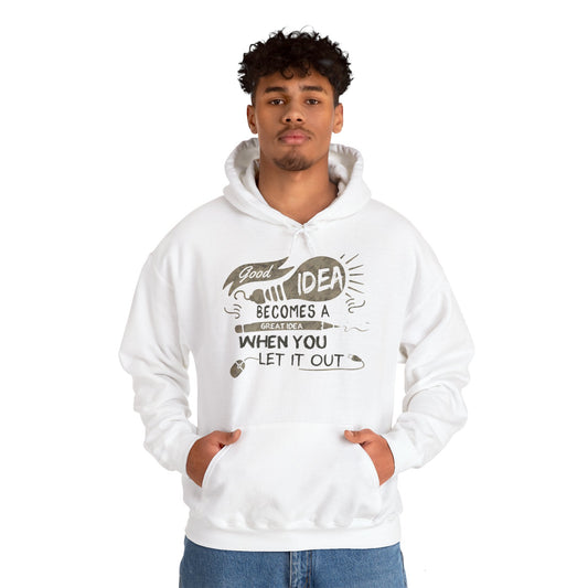 Good Idea → Great Idea Motivational Hoodie | Motivational Treats