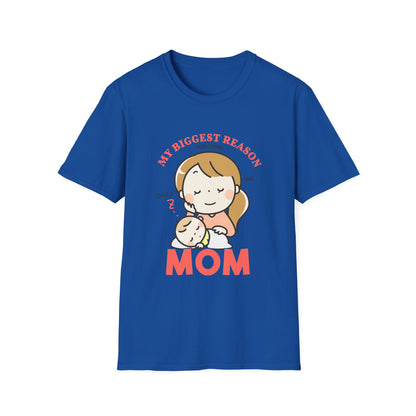 Mother's Day Unisex T-Shirt - My Biggest Reason For Living Calls Me Mom Design