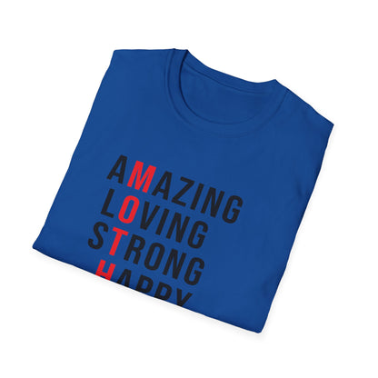 Mother's Day Unisex T-Shirt - MOTHER Amazing Loving Strong Happy Selfless Graceful Design