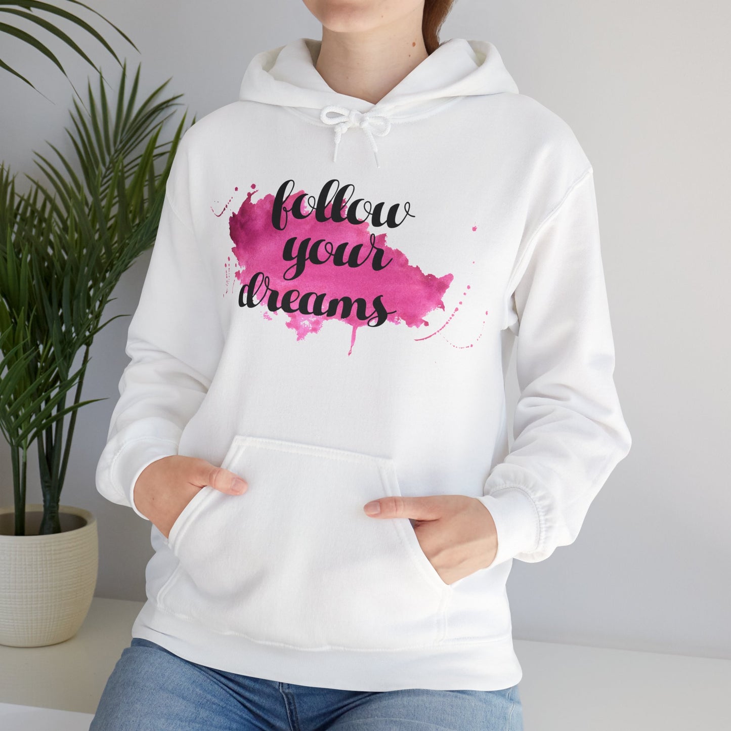 Motivational Unisex Hooded Sweatshirt - Follow Your Dreams Design