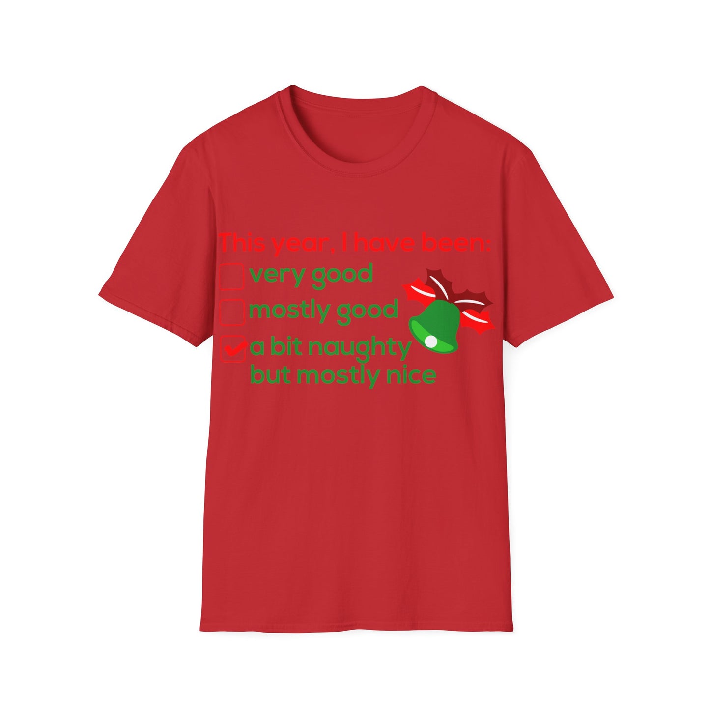 Christmas Unisex T-Shirt - I Have Been a Bit Naughty Design