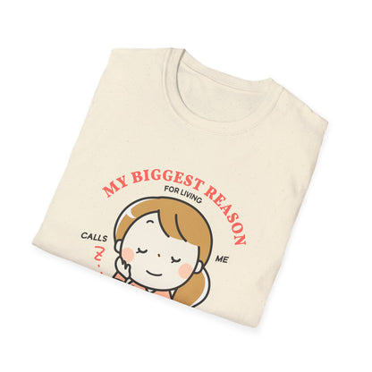 Mother's Day Unisex T-Shirt - My Biggest Reason For Living Calls Me Mom Design