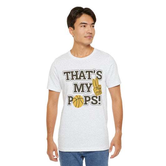 Thats My Pops Father's Day Short Sleeve T-Shirt - Unisex - Motivational Treats