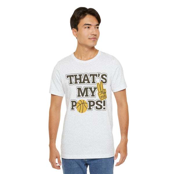 Thats My Pops Father's Day Short Sleeve T-Shirt - Unisex