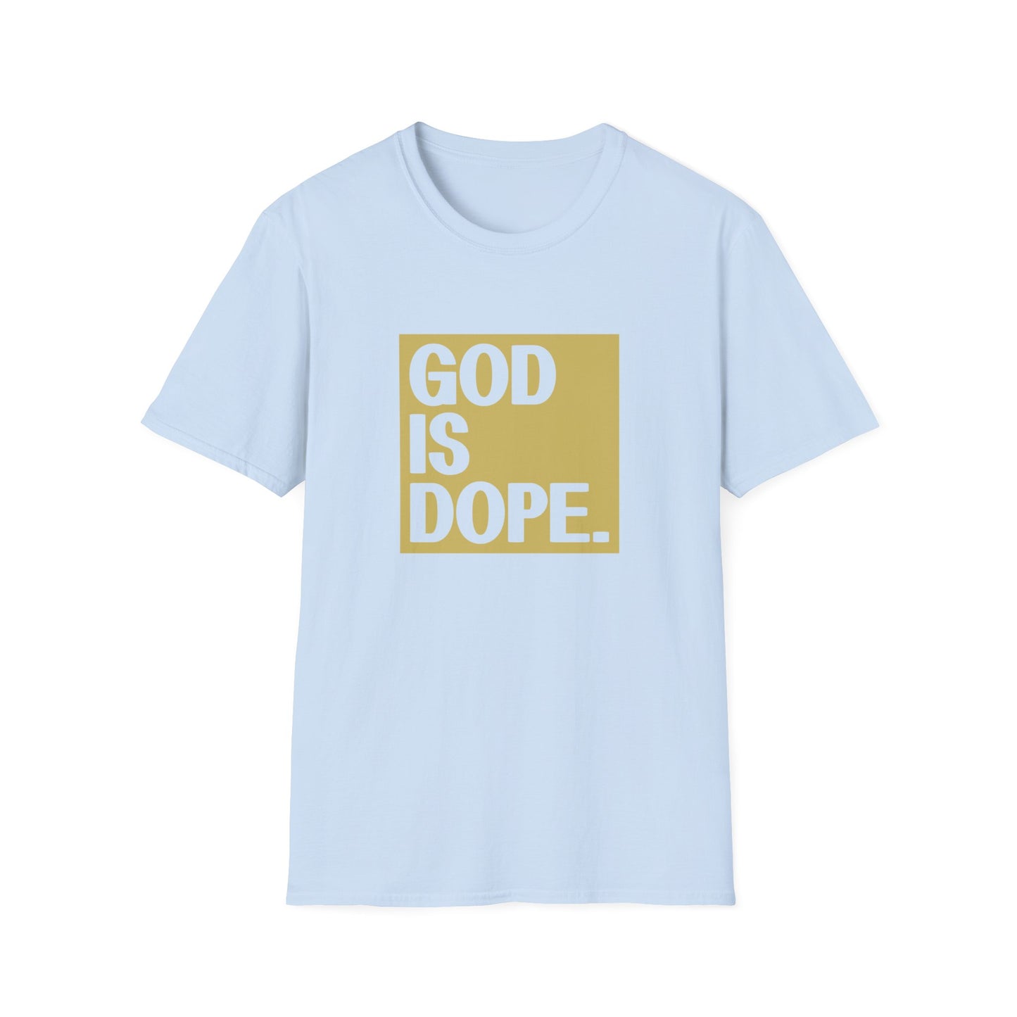 Christian Unisex T-Shirt - God Is Dope Design