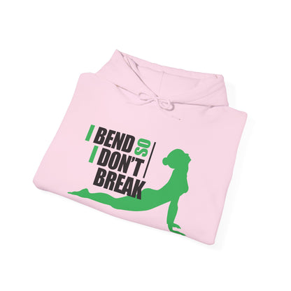 Motivational Unisex Hooded Sweatshirt - I Bend So I Don't Break Design