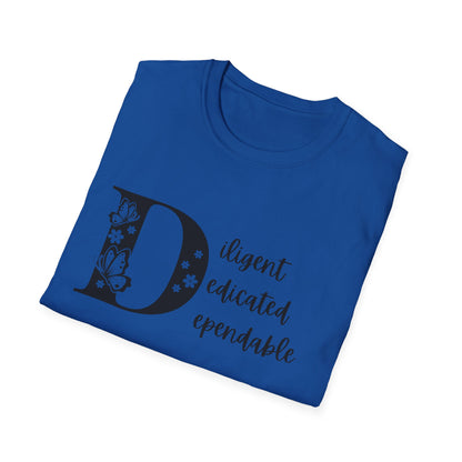 Motivational Unisex T-Shirt - Diligent Dedicated Dependable Design