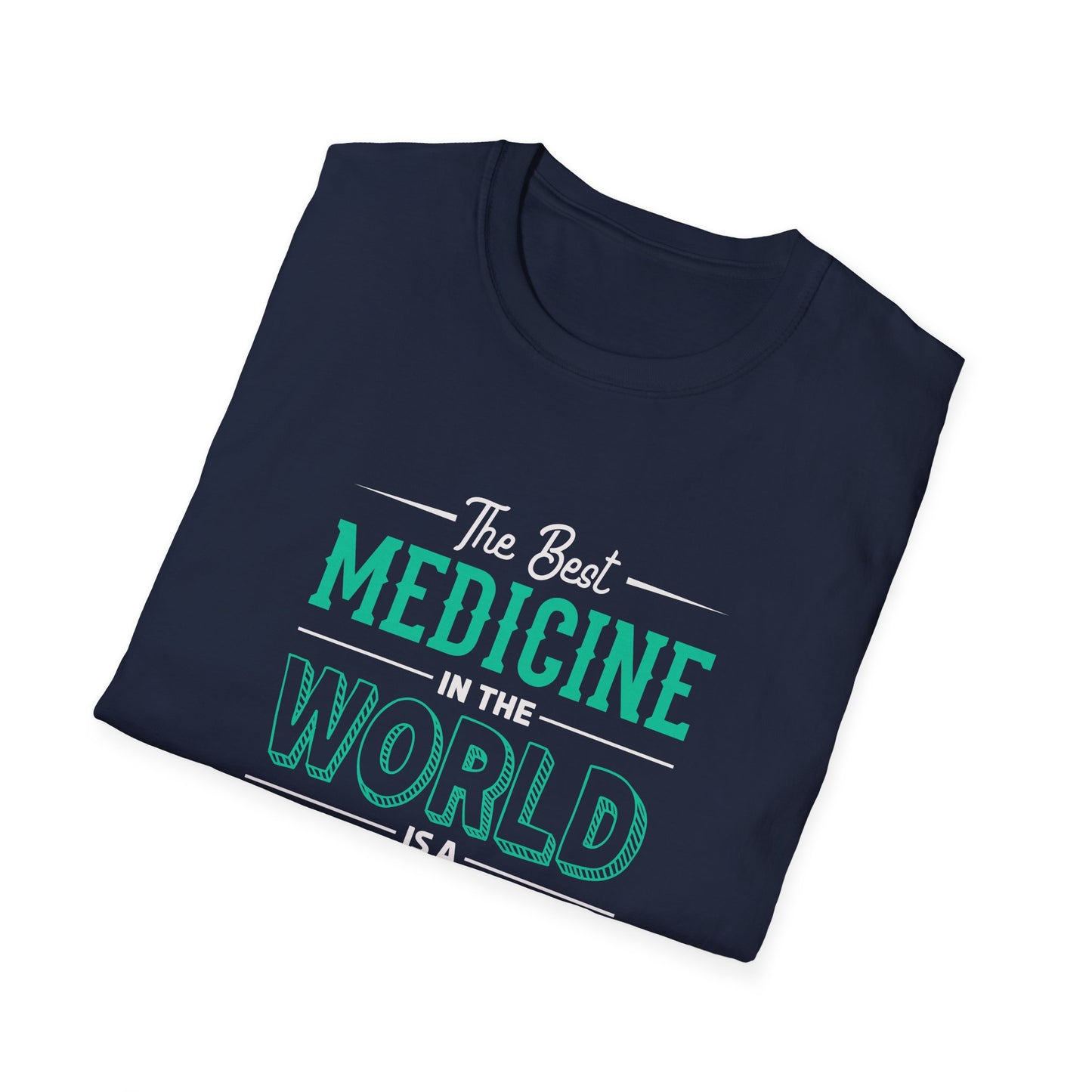 Mother's Day Unisex T-Shirt - The Best Medicine In The World Is A Mother's Hug Design