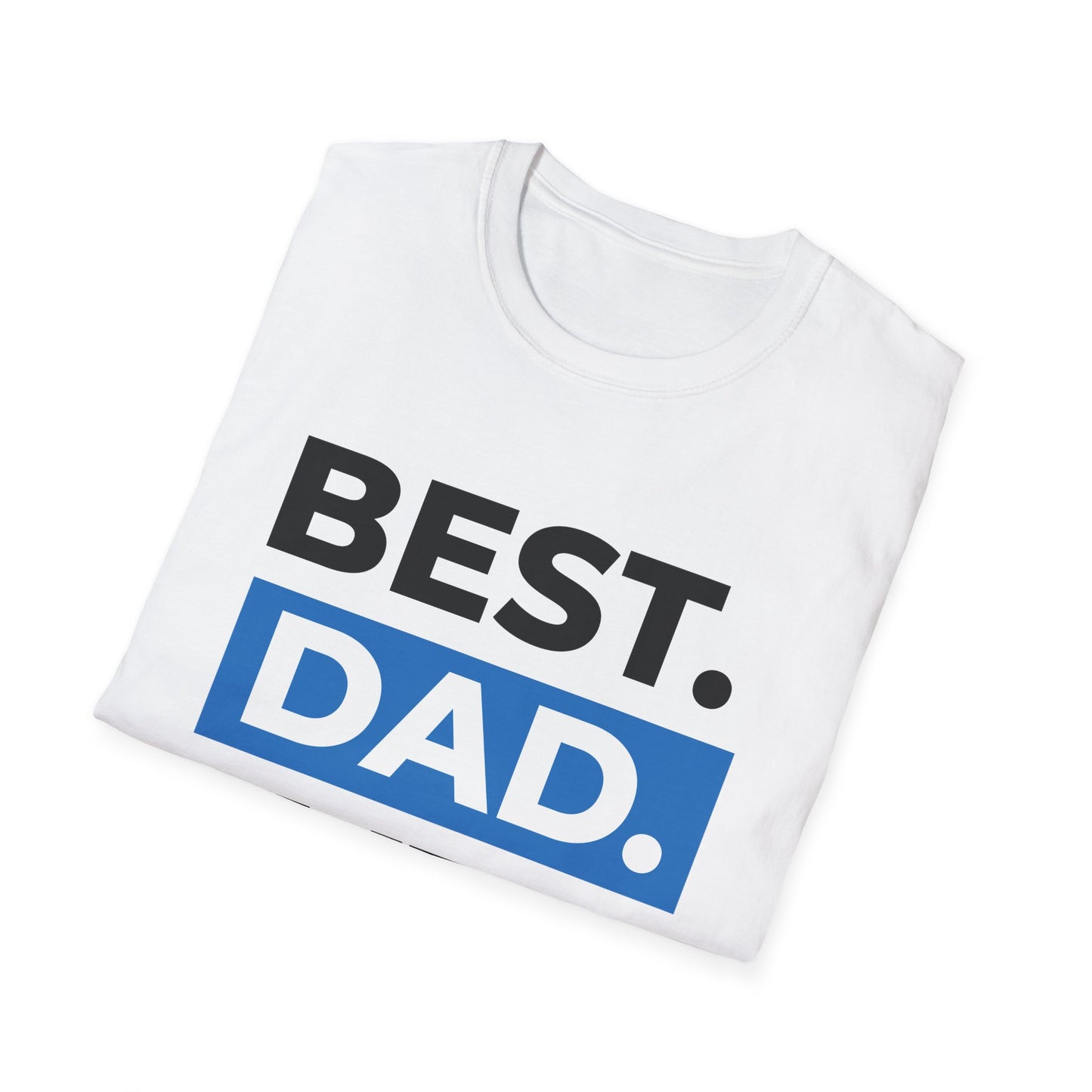 Father's Day Unisex T-Shirt - Best Dad Ever Design