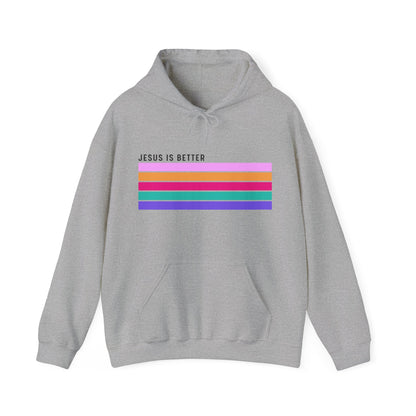 Christian Unisex Hooded Sweatshirt - Jesus Is Better Always Design