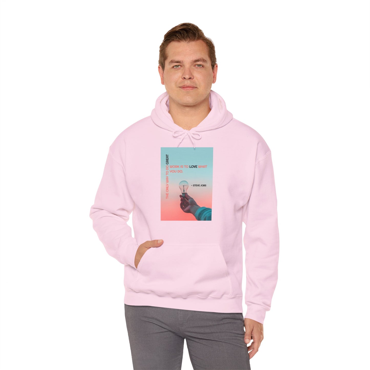 Motivational Unisex Hooded Sweatshirt - The Only Way To Do Great Work Design