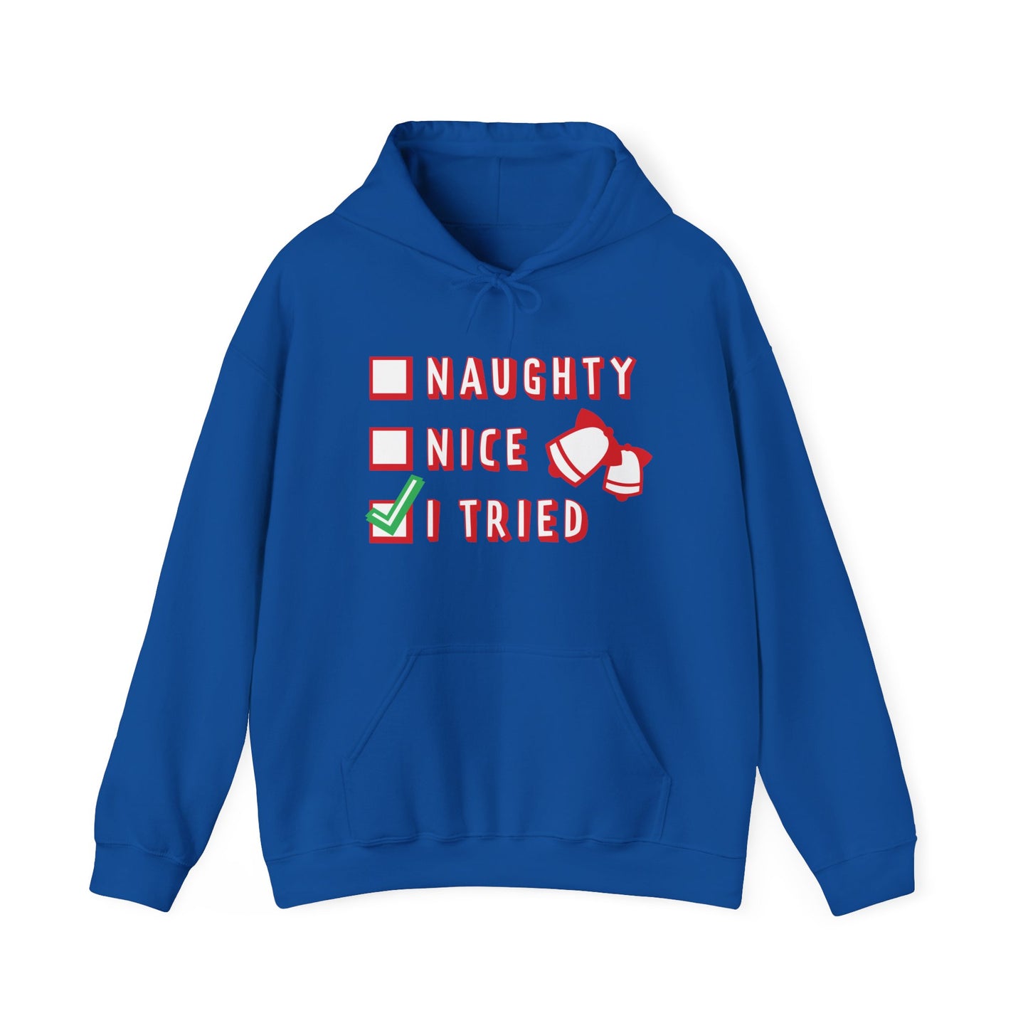 Christmas Unisex Hooded Sweatshirt - Naughty Nice I Tried Design