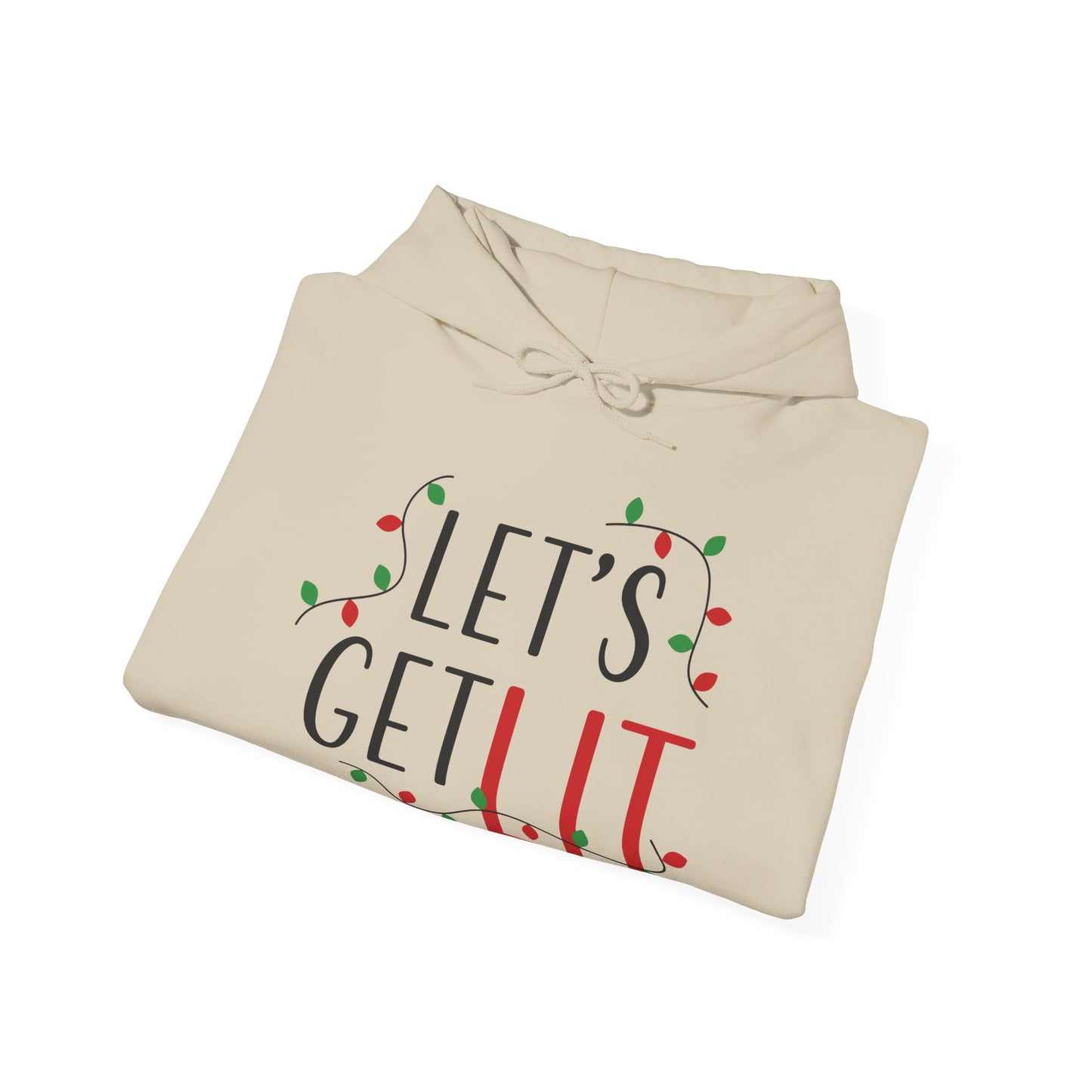 Christmas Unisex Hooded Sweatshirt - Let's Get Lit Design