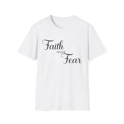 Christian Unisex T-Shirt - Simple Faith Over Fear Design