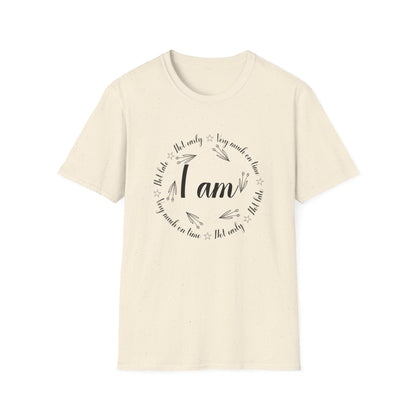 Motivational Unisex T-Shirt - I Am Very Much On Time Design