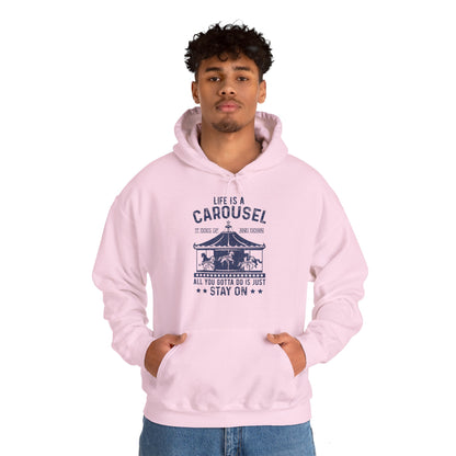 Motivational Unisex Hooded Sweatshirt - Life Is A Carousel Design