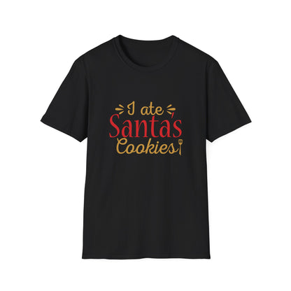 Christmas Unisex T-Shirt - I Ate Santa's Cookies Design